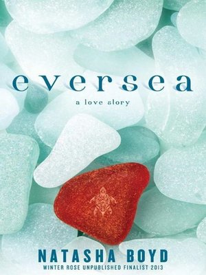 cover image of Eversea: A Love Story